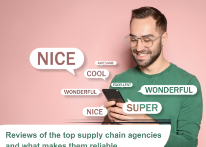 Reviews of the top supply chain agencies and what makes them reliable.