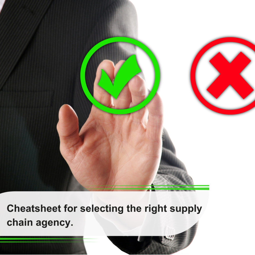 Cheatsheet for selecting the right supply chain agency.