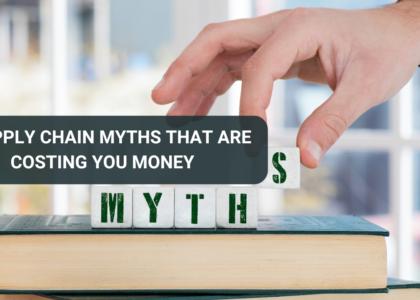 7 Supply Chain Myths That Are Costing You Money