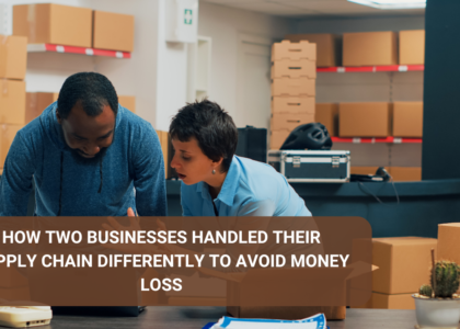 How two businesses handled their supply chain differently to avoid money loss.