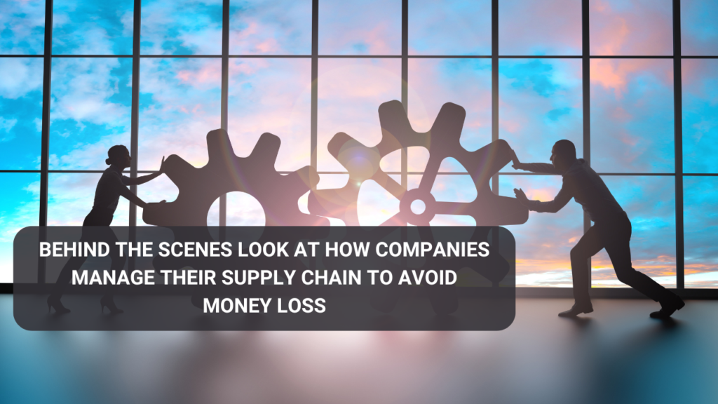 Behind the scenes look at how companies manage their supply chain to avoid money loss.
