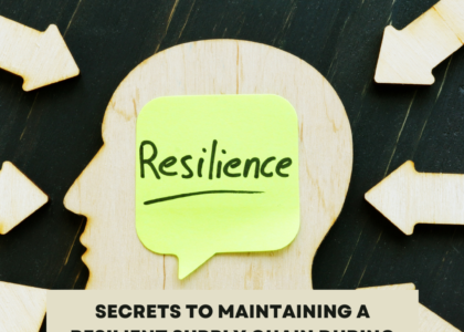 Secrets to maintaining a resilient supply chain during natural disasters.